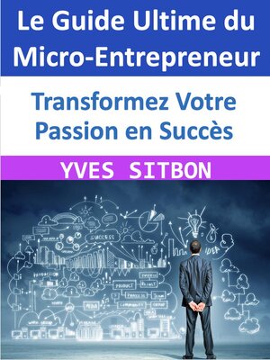 cover image of Le Guide Ultime du Micro-Entrepreneur